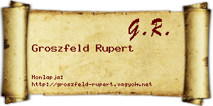 Groszfeld Rupert névjegykártya